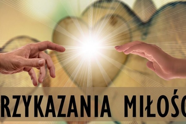 Przykazanie miłości – działamy!